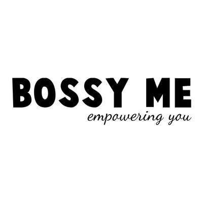 Trademark BOSSY ME EMPOWERING YOU