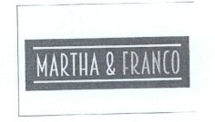 Trademark MARTHA & FRANCO