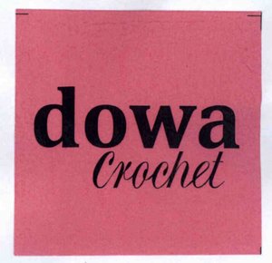 Trademark Dowa Crochet