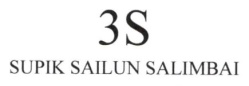 Trademark 3S SUPIK SAILUN SAIMBAI