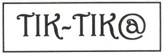 Trademark TIK-TIK@