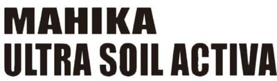 Trademark MAHIKA ULTRA SOIL ACTIVA