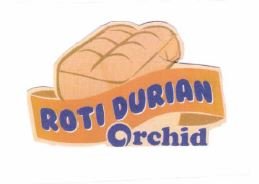 Trademark ROTI DURIAN ORCHID + LOGO