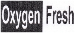 Trademark OXYGEN FRESH