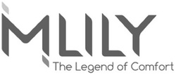 Trademark MLILY The Legend of Comfort