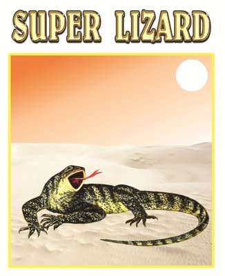 Trademark SUPER LIZARD