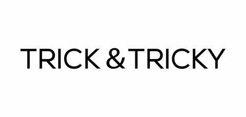 Trademark TRICK & TRICKY