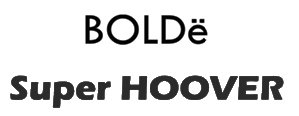 Trademark BOLDE SUPER HOOVER