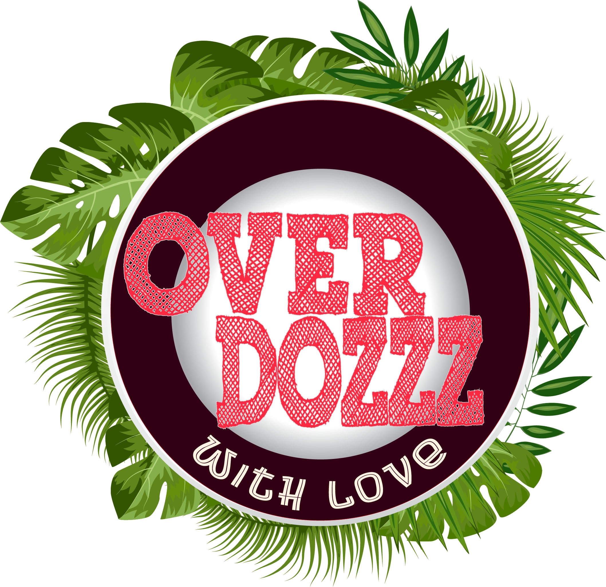 Trademark OVER DOZZZ with love