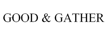 Trademark GOOD & GATHER