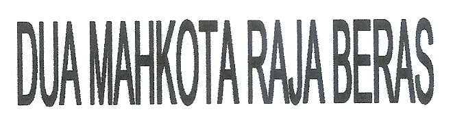 Trademark DUA MAHKOTA RAJA BERAS