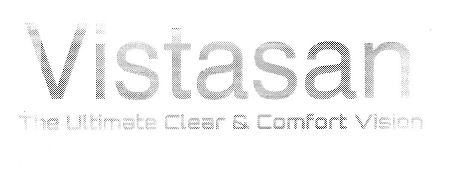 Trademark VISTASAN The Ultimate Clear & Comfort Vision dan Logo