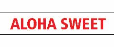 Trademark ALOHA SWEET