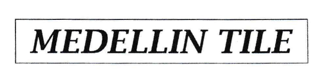 Trademark MEDELLIN TILE