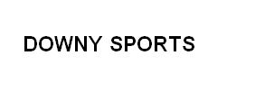 Trademark DOWNY SPORTS