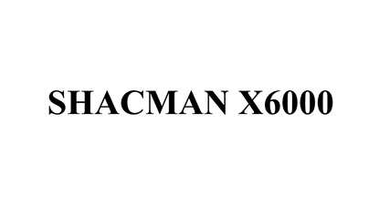 Trademark SHACMAN X6000
