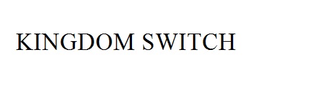 Trademark KINGDOM SWITCH