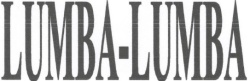 Trademark LUMBA-LUMBA