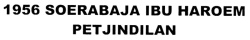 Trademark 1956 SOERABAJA IBU HAROEM PETJINDILAN