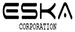 Trademark ESKA CORPORATION