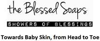 Trademark THE BLESSED SOAPSSHOWERS OF BLESSINGSTOWARDS BABY SKIN, FROM HEAD TO TOE