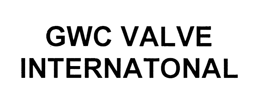 Trademark GWC VALVE INTERNATIONAL