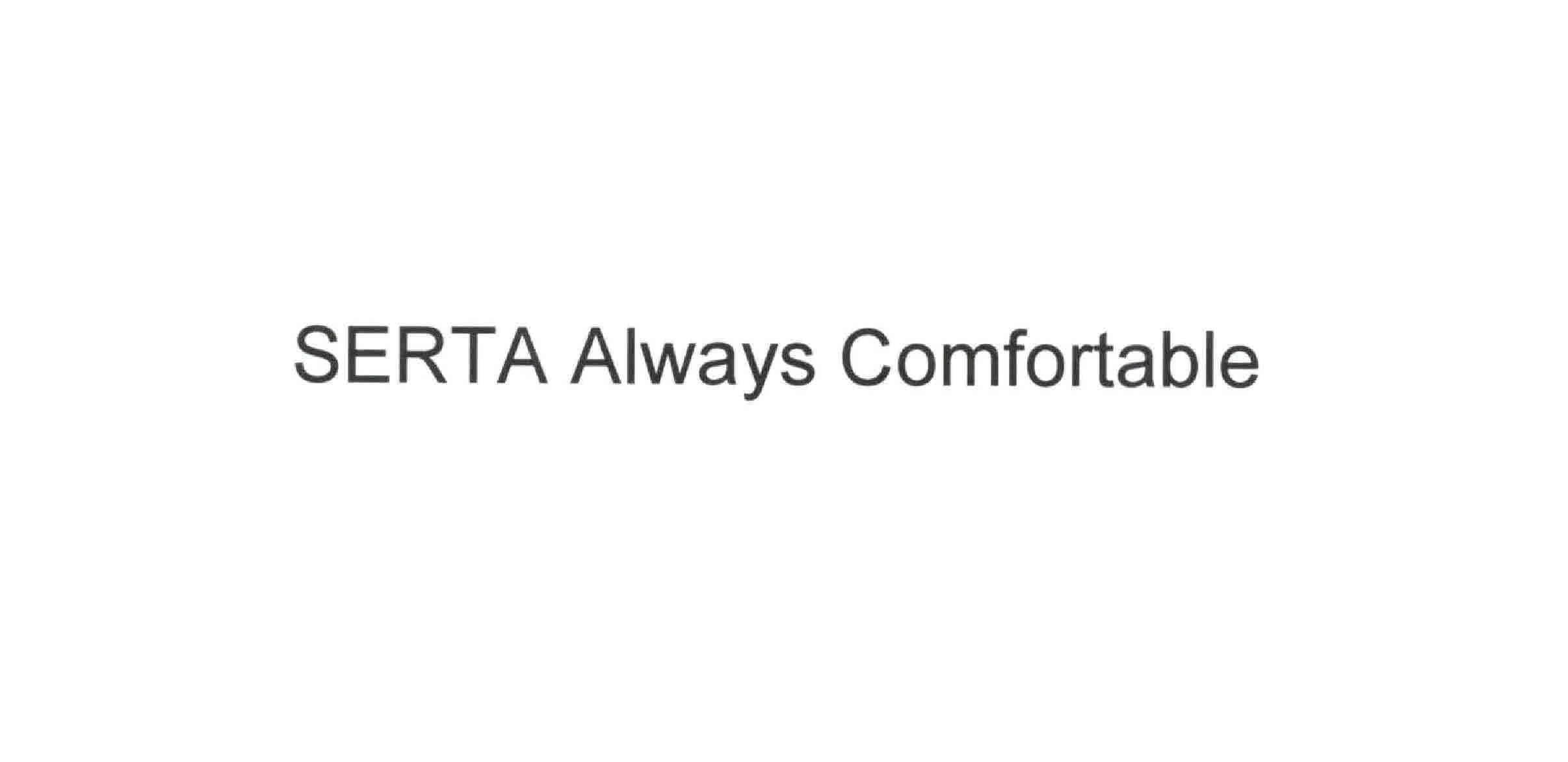 Trademark SERTA Always Comfortable