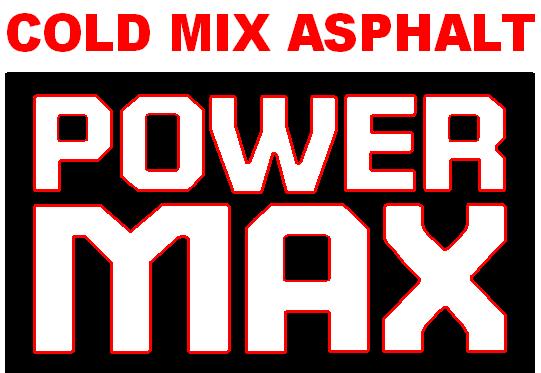 Trademark COLD MIX ASPHALT POWER MAX