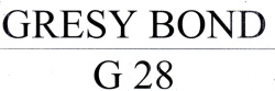 Trademark GRESY BOND-G 28