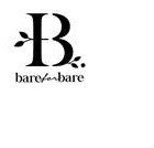 Trademark BARE FOR BARE + LOGO