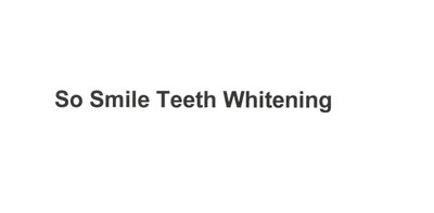 Trademark SO SMILE TEETH WHITENING