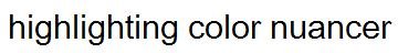 Trademark highlighting color nuancer