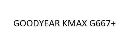 Trademark GOODYEAR KMAX G667+