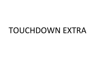 Trademark TOUCHDOWN EXTRA