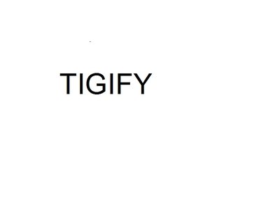 Trademark TIGIFY