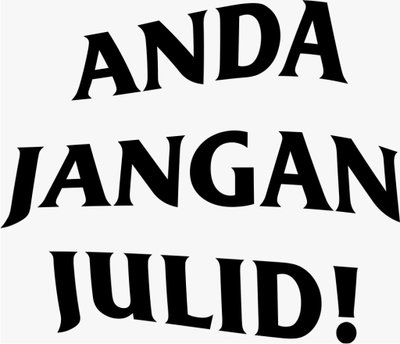 Trademark ANDA JANGAN JULID!