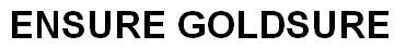 Trademark ENSURE GOLDSURE