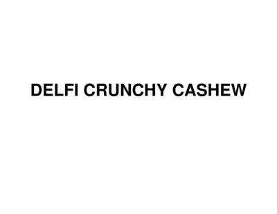 Trademark DELFI CRUNCHY CASHEW