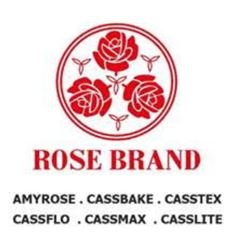 Trademark ROSE BRAND AMYROSE. CASSBAKE. CASSTEX. CASSFLO. CASSMAX. CASSLITE + Logo