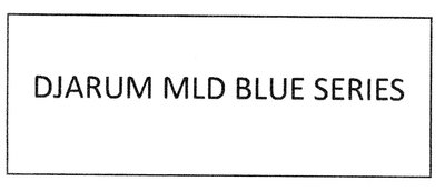 Trademark DJARUM MLD BLUE SERIES