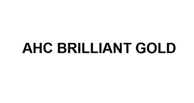 Trademark AHC BRILLIANT GOLD