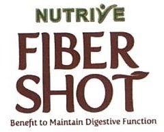 Trademark NUTRIVE FIBERSHOT Benefit to Maintain Digestive Function