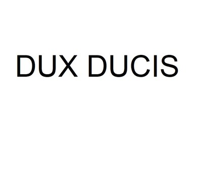 Trademark DUX DUCIS