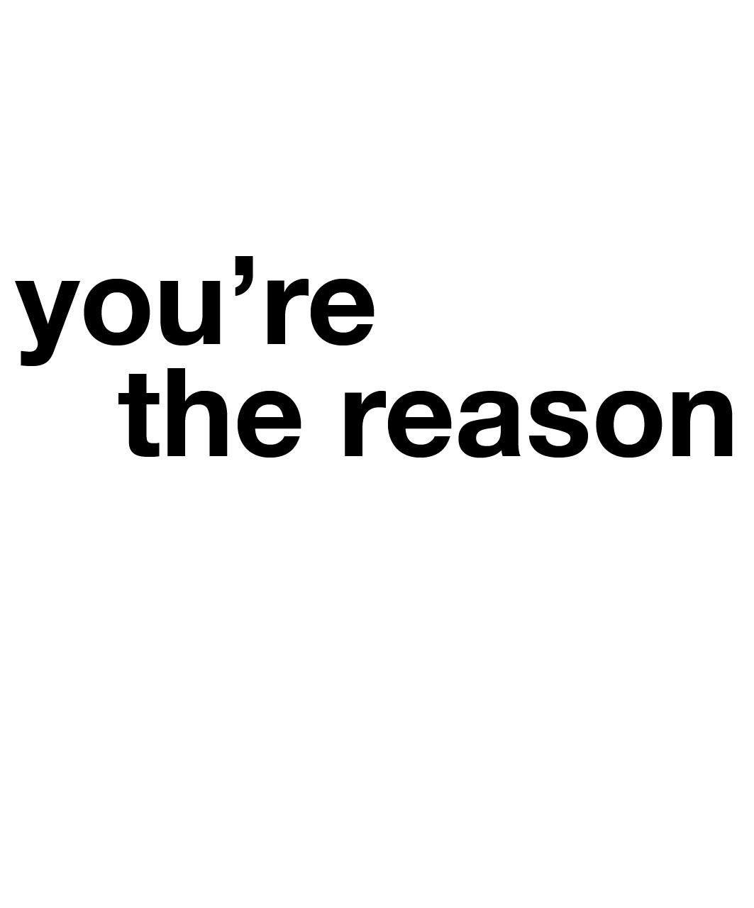 Trademark you're the reason