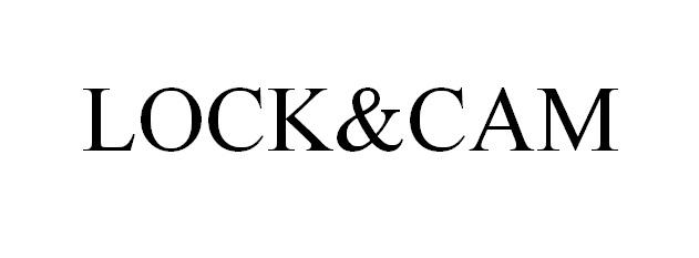 Trademark LOCK & CAM