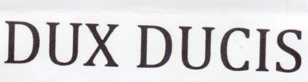 Trademark DUX DUCIS