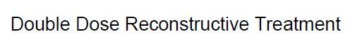 Trademark DOUBLE DOSE RECONSTRUCTIVE TREATMENT