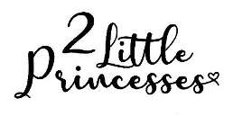 Trademark 2 LITTLE PRINCESSES