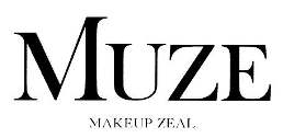 Trademark MUZE MAKEUP ZEAL