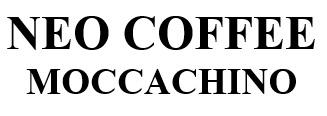 Trademark NEO COFFEE MOCCACHINO